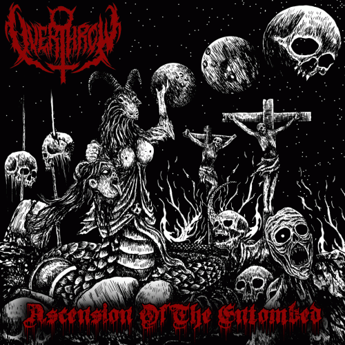 Overthrow (UK) : Ascension of the Entombed